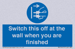 Switch this off at the wall when you are finished